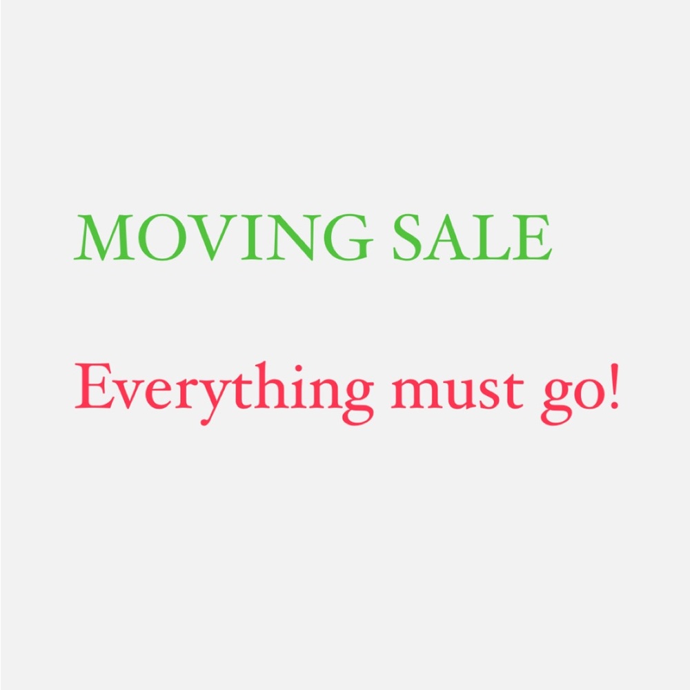 All items must be sold!!!